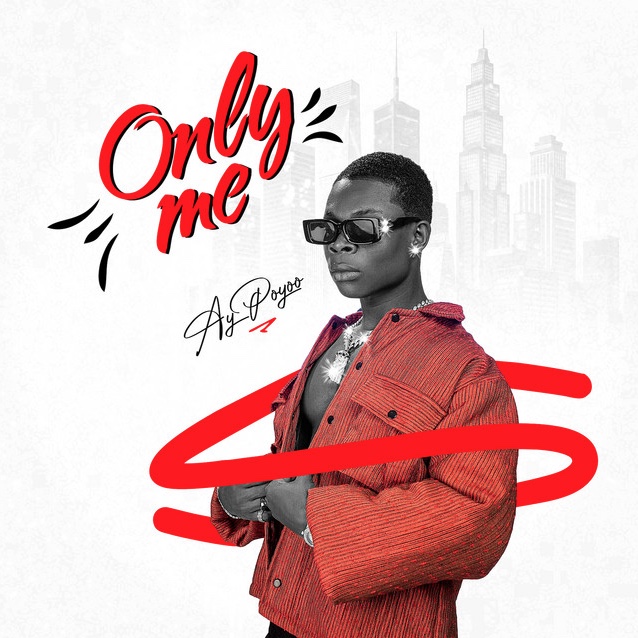 Only Me cover: Ay Poyoo in a red jacket against a city skyline.